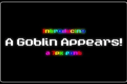 A Goblin Appears!