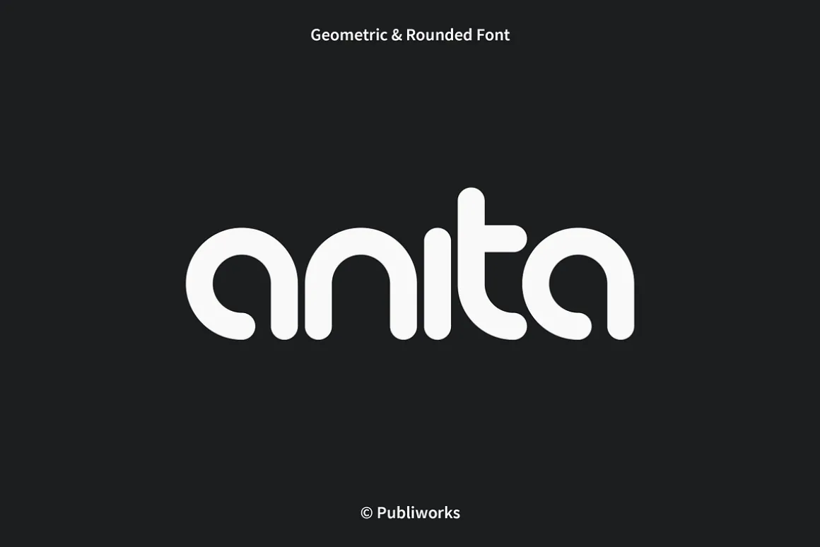 Anita - Geometric & Rounded Font