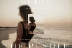 Beige LR Presets + Video Filters