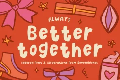 Better Together Fonts & Illustration