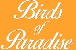 Birds of Paradise ©
