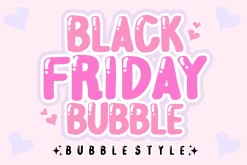 Black Friday Bubble - Bubble Font