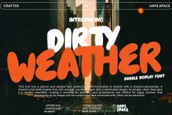 Dirty Weather Bubble Display