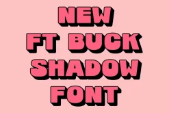 FT BUCK | SHADOW FONT + FREE VECTOR