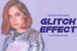 Glitch Effect Photoshop Actions