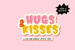 HUGS AND KISSES