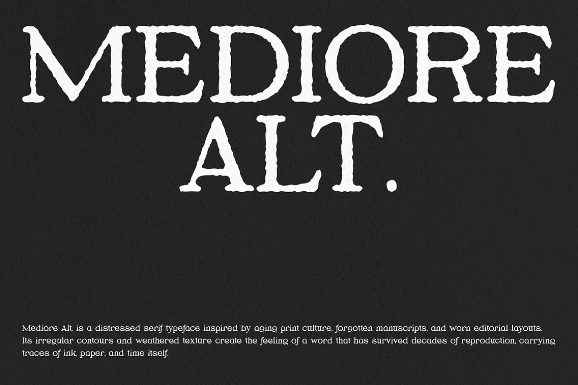 Mediore Alt - Distressed Serif Font
