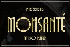 Monsante - Modern Art Deco