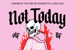 Not Today - Blackletter Script Font
