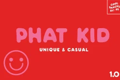 PHAT KID FONT