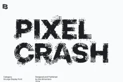 Pixel Crash; Grunge Display Font