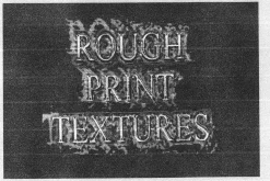 Rough print textures