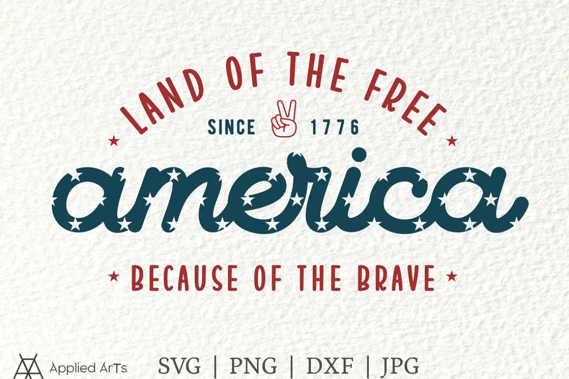 4th of July SVG, Land of the Free