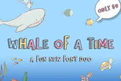 Whale of a Time Font Duo